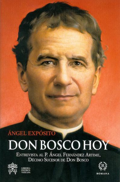 Picture of Don Bosco Hoy Entrevista a don Ángel Fernández Artime décimo sucesor de don Bosco