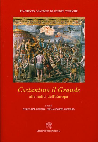 Imagen de Costantino Il Grande Alle radici dell' Europa