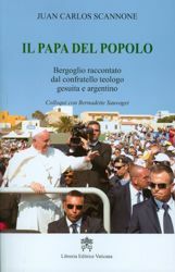 Picture of Papa Francesco Il Papa del Popolo. Bergoglio raccontato dal confratello teologo, gesuista e argentino