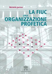 Picture of La FIUC una Organizzazione profetica