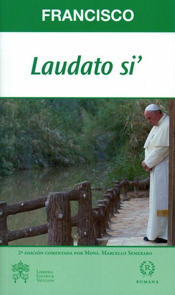 Picture of Laudato si' Carta Encíclica sobre el cuidado de la casa común - Ediciòn Comentada por Mons. Semeraro