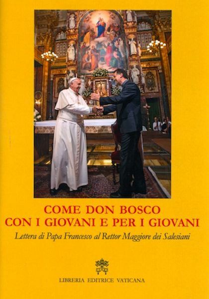 Imagen de Come Don Bosco. Con i giovani e per i giovani. Lettera del Santo Padre