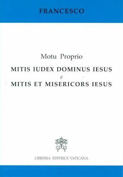 Picture of Mitis Iudex Dominus Iesus e Mitis et Misericors Iesus Lettera Apostolica Motu Proprio