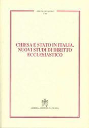 Chiesa e Stato in Italia. Nuovi studi di Diritto Ecclesiastico