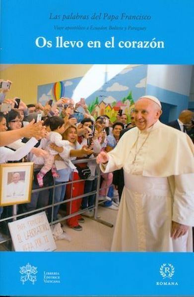 Picture of Os llevo en el corazon Las palabras del Papa Francisco