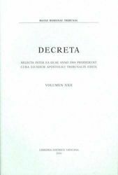 Immagine di Decreta selecta inter ea quae anno 2004 prodierunt cura eiusdem Apostolici Tribunalis edita. Volumen XXII anno 2004