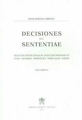 Immagine di Decisiones Seu Sententiae Anno 2008 Vol. C 100