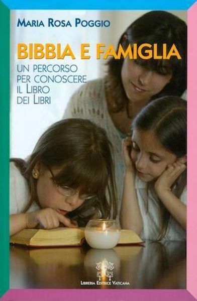 Imagen de Bibbia e famiglia Un percorso per conoscere il Libro dei Libri