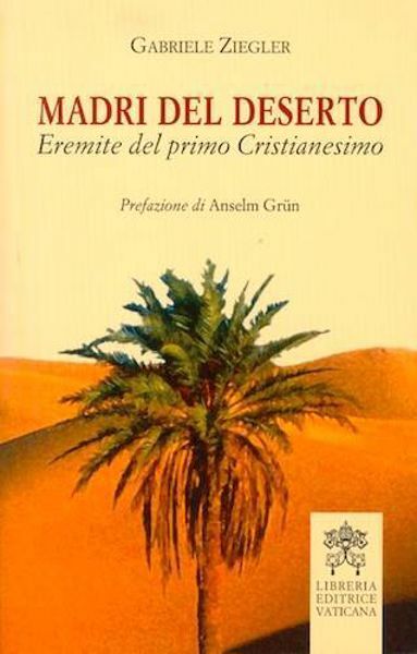 Immagine di Madri del deserto Eremite del primo cristianesimo