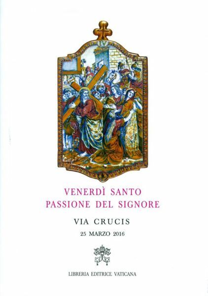 Immagine di Via Crucis 2016 al Colosseo presieduta dal Santo Padre Venerdì Santo
