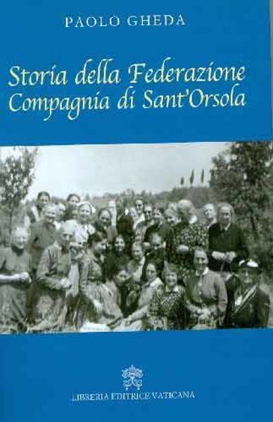 Storia della Federazione Compagnia di Sant' Orsola