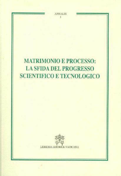 Immagine di Matrimonio e processo: la sfida del progresso scientifico e tecnologico