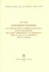 Picture of Iuvenescit Ecclesia Schreiben an die Bischöfe der katholischen Kirche über die Beziehung zwischen hierarchischen und charismatischen Gaben im Leben