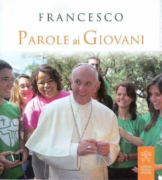 Francesco: Parole ai giovani