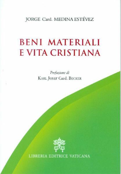Beni materiali e vita cristiana