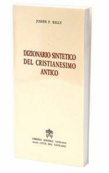 Dizionario sintetico del Cristianesimo Antico