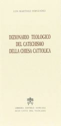 Dizionario teologico del Catechismo della Chiesa Cattolica
