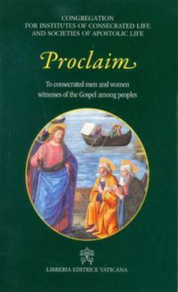 Picture of Proclaim - To consecrated men and women witnesses of the Gospel among people