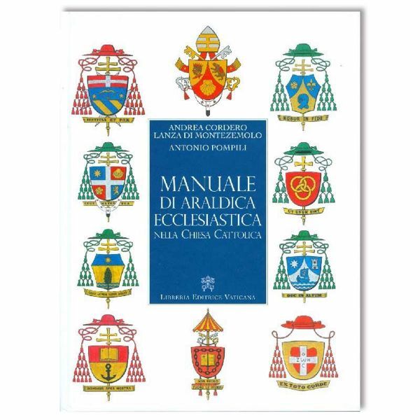 Immagine di Manuale di Araldica Ecclesiastica nella Chiesa Cattolica - 2a edizione aggiornata