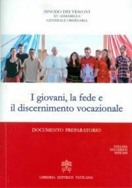 Picture of I giovani, la fede e il discernimento vocazionale Documento Preparatorio 2018