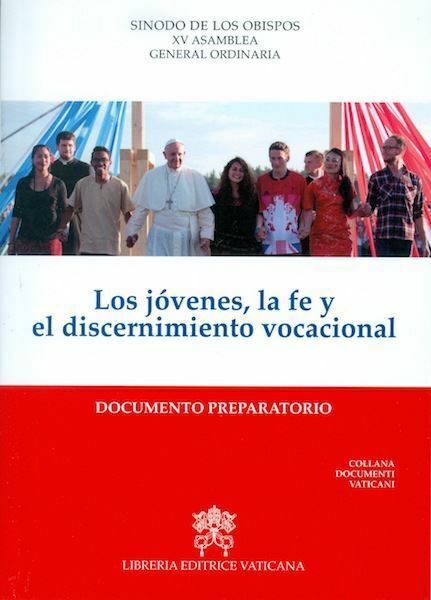 Picture of Los jóvenes, la fe y el discernimiento vocacional Documento preparatorio 2018