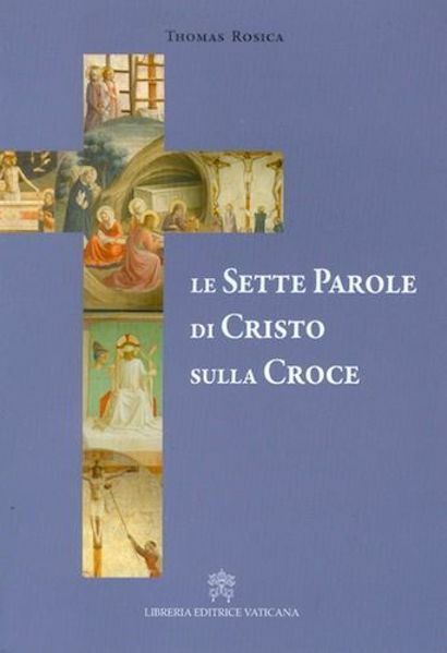 Le sette parole di Cristo sulla croce