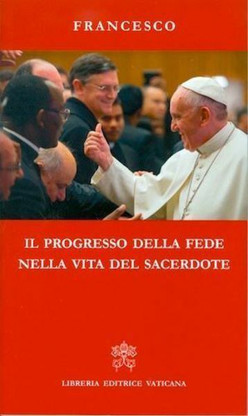 Il progresso della Fede nella vita del Sacerdote