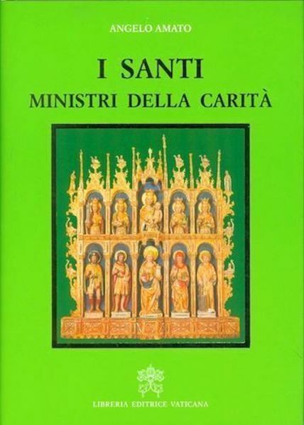 I Santi ministri della Carità