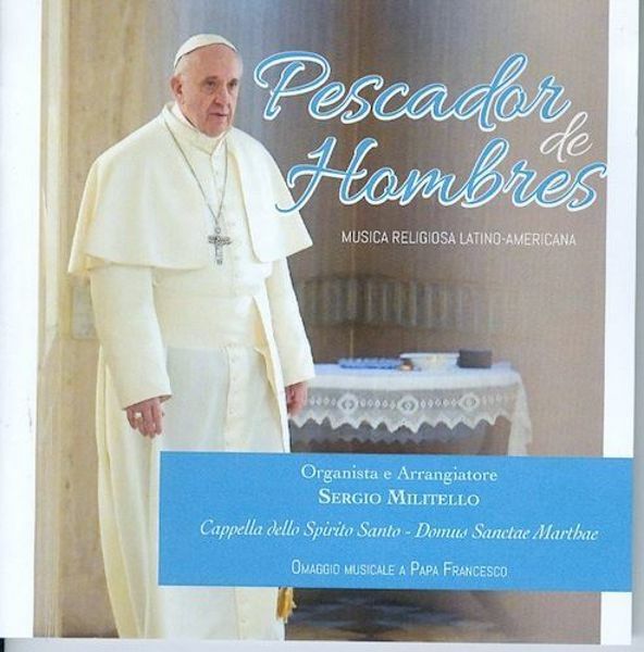 Immagine di Pescador de Hombres Musica religiosa latino-americana per Papa Francesco - CD
