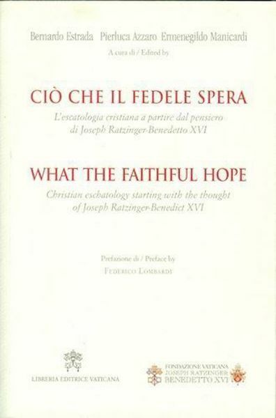 Ciò che il fedele spera - What the faithful hope