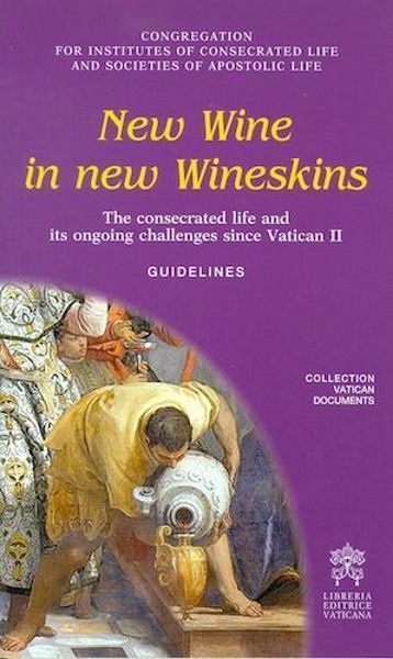 New Wine in new wineskins - The consecrated life and its omgoing challenges since Vatican II