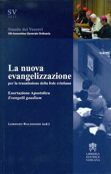 La nuova evangelizzazione per la trasmissione della Fede Cristiana