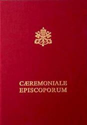 Picture of Caeremoniale Episcoporum editio typica, reimpressio emendata 2008