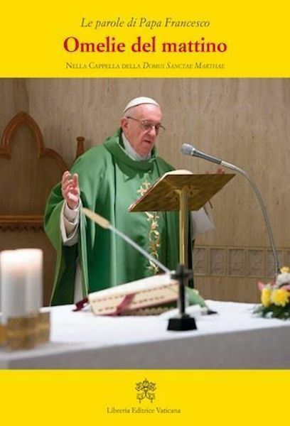 Immagine di Omelie del mattino. Nella Cappella della Domus Sanctae Marthae Volume 10