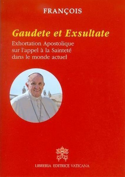 Immagine di Gaudete et Exsultate Exhoration Apostolique sur l' appel à la Sainteté dans le monde actuel