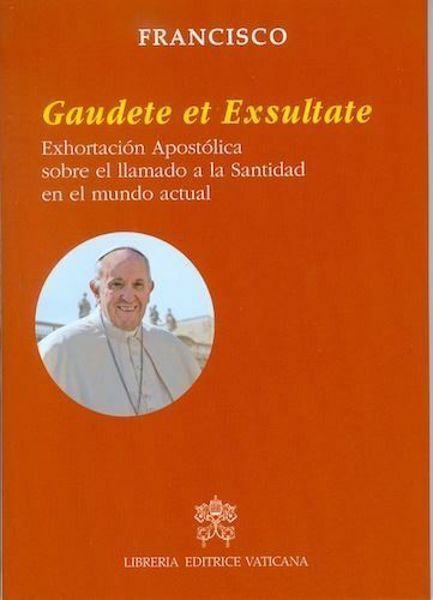 Immagine di Gaudete et Exsultate Exhortación Apostólica sobre el llamado a la Santidad en el mundo actual