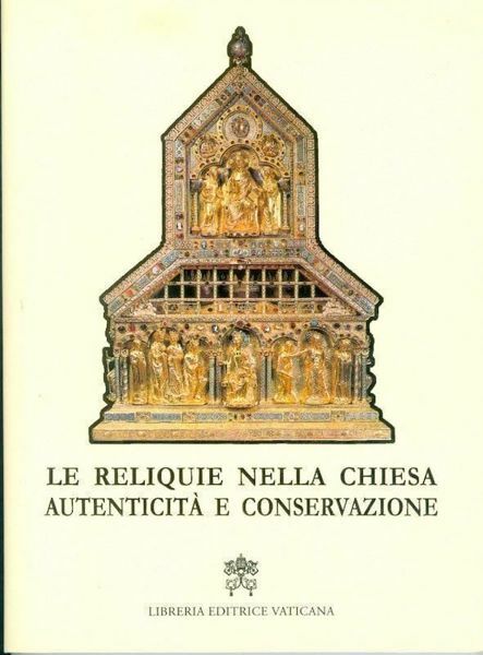 Picture of Las Reliquias en la Iglesia: Autenticidad y Conservación. Instruções