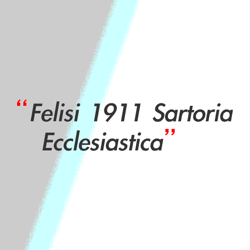 Immagine per il produttore Felisi 1911 Sartoria Ecclesiastica