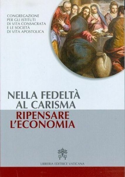 Immagine di Nella Fedeltà al Carisma Ripensare l' Economia