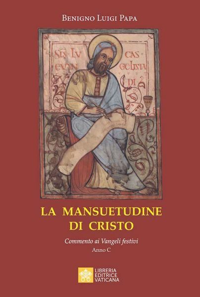 Picture of La mansuetudine di Cristo Commento ai vangeli Festivi anno C