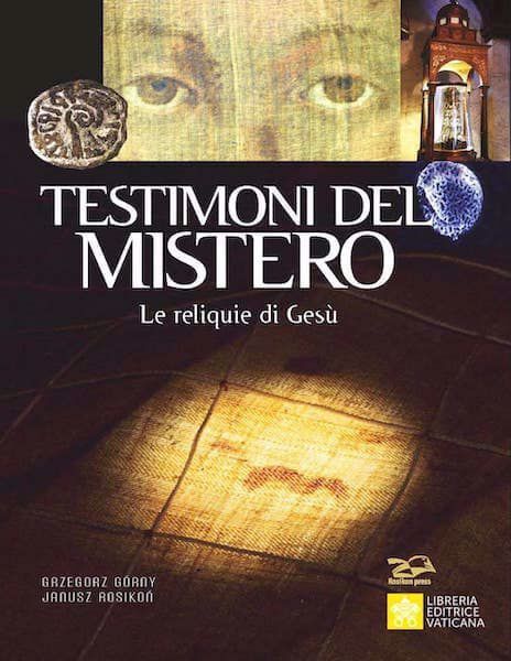 Imagen de Testimoni del Mistero. Le reliquie di Gesù