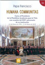 Immagine di Humana Communitas Carta al Presidente de la Pontificia Academia para la Vida