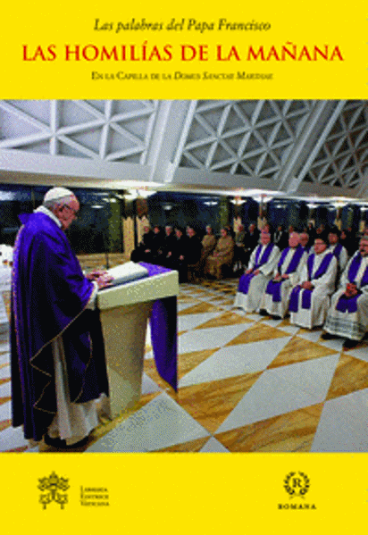 Imagen de Las homilías de la mañana. En la Capilla de la Domus Sanctae Marthae Vol. 8