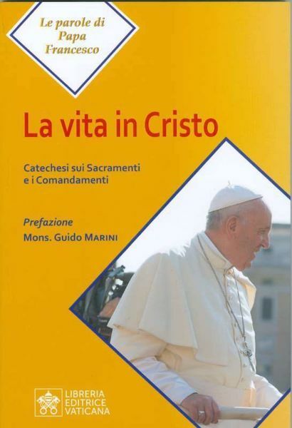 Imagen de La vita in Cristo Catechesi sui Sacramenti e i Comandamenti
