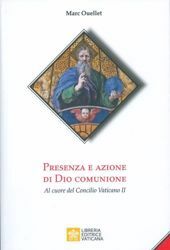 Picture of Presenza e Azione di Dio Comunione. Al cuore del Concilio Vaticano II