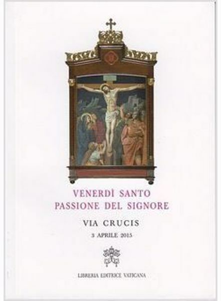 Imagen de Via Crucis 2015 al Colosseo presieduta dal Santo Padre Venerdì Santo