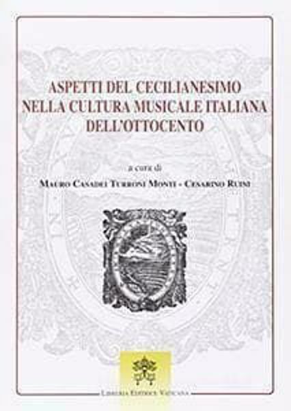 Immagine di Aspetti del Cecilianesimo nella cultura musicale italiana dell' Ottocento