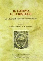 Immagine di Il latino e i cristiani. Un bilancio all' inizio del Terzo Millennio