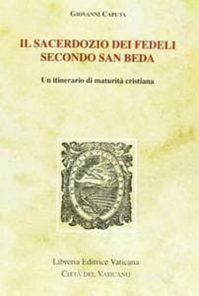 Immagine di Il sacerdozio dei fedeli secondo San Beda. Un itinerario di maturità cristiana