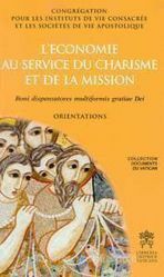 Picture of L' Economie Au Service Du Charism et De La Mission Boni dispensatores mutilformis gratiae Dei Orientations